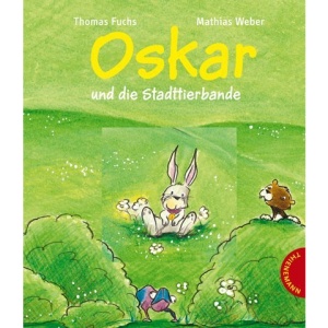 Oskar und die Stadttierbande