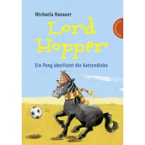 Lord Hopper - Ein Pony überlistet die Katzendiebe