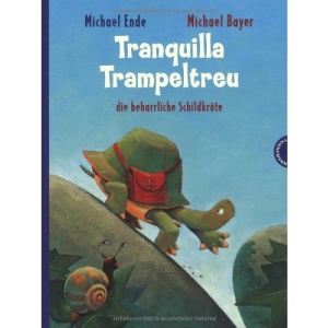 Tranquilla Trampeltreu, die beharrliche Schildkröte