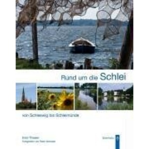 Rund um die Schlei: Von Schleswig bis Schleimünde