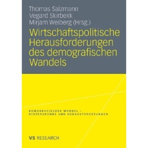 Wirtschaftspolitische Herausforderungen des demographischen Wandels