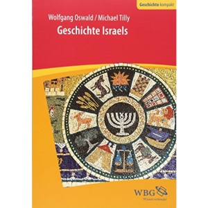 Geschichte Israels: Von den Anfängen bis zum 3. Jahrhundert n. Chr.