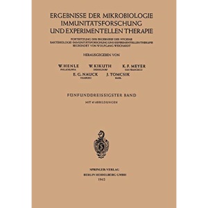 Ergebnisse der Mikrobiologie Immunitätsforschung und Experimentellen Therapie: Fortsetzung Der Ergebnisse Der Hygiene Bakteriologie . ... Topics in Microbiology and Immunology)