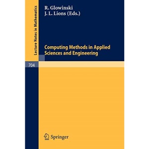 Computing Methods in Applied Sciences and Engineering, 1977 I: Third International Symposium, December 5-9, 1977 IRIA LABORIA, Institut de Recherche ... Part 1 (Lecture Notes in Mathematics)