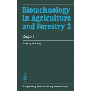 Crops I: 2 (Biotechnology in Agriculture and Forestry)