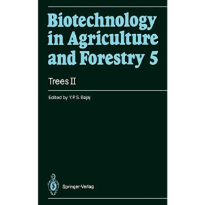 Trees II: 5 (Biotechnology in Agriculture and Forestry)