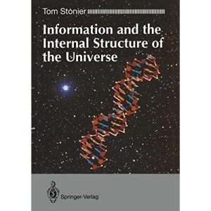 Information and the Internal Structure of the Universe: An Exploration into Information Physics