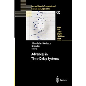 Advances in Time-Delay Systems: 38 (Lecture Notes in Computational Science and Engineering)