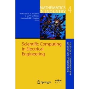 Scientific Computing in Electrical Engineering: Proceedings of the Scee-2002 Conference Held in Eindhoven: v. 4 (Mathematics in Industry)
