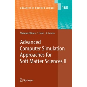 Advanced Computer Simulation Approaches for Soft Matter Sciences: v. 2 (Advances in Polymer Science): 185