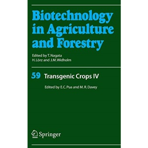 Transgenic Crops: v. 4 (Biotechnology in Agriculture and Forestry): 59