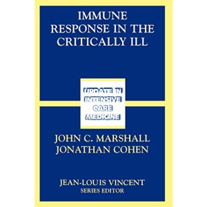 Immune Response in the Critically Ill (Update in Intensive Care Medicine)