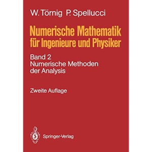 Numerische Mathematik für Ingenieure und Physiker: Band 2: Numerische Methoden Der Analysis