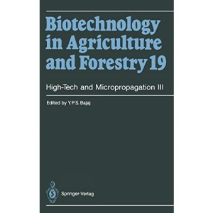 High-Tech and Micropropagation III: 19 (Biotechnology in Agriculture and Forestry)