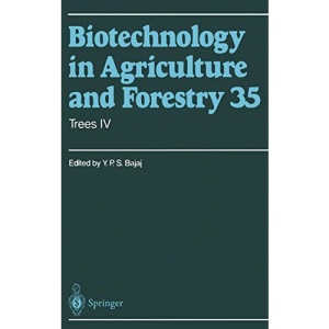 Trees IV: 35 (Biotechnology in Agriculture and Forestry)