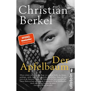 Der Apfelbaum: Roman | »Eine dramatische Liebes- und Familiengeschichte, hervorragend erzählt.« FAZ