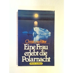 Eine Frau erlebt die Polarnacht (8923 558). ( Ullstein Sachbuch).