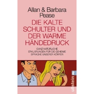 Die kalte Schulter und der warme Händedruck: Ganz natürliche Erklärungen für die geheime Sprache unserer Körper