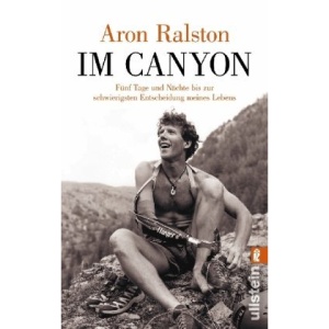 Im Canyon: Fünf Tage und Nächte bis zur schwierigsten Entscheidung meines Lebens