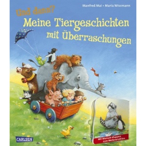 Und dann?: Meine Tiergeschichten mit Überraschungen