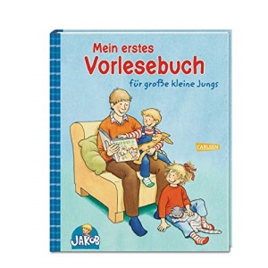 Kleiner Jakob. Mein erstes Vorlesebuch für große kleine Jungs