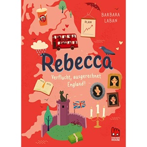 Rebecca: Verflucht, ausgerechnet England!