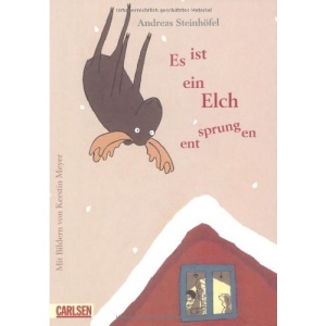 Es ist ein Elch entsprungen
