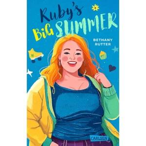 Ruby's Big Summer: Empowernde Geschichte mit viel Humor über Body Positivity und die erste Liebe