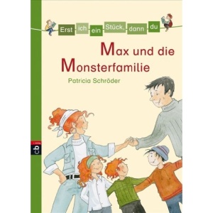 Erst ich ein Stück, dann du - Max und die Monsterfamilie: Band 10