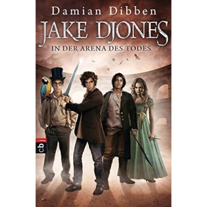 Jake Djones in der Arena des Todes: Band 2