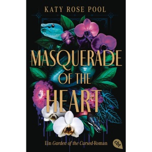 Masquerade of the Heart – Ein Garden of the Cursed-Roman: Das atemberaubende Finale der Enemies-to-Lovers-Fantasy