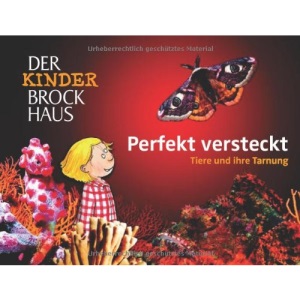 Der Kinder Brockhaus Perfekt versteckt: Tiere und ihre Tarnung