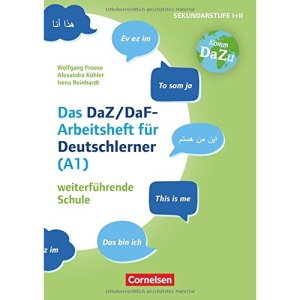 Das bin ich - das DaZ/DaF Arbeitsheft für Deutschlerner (A1) weiterführende Schule: Mit Aufgaben zum Gestalten, Schreiben und Sprechen. Kopiervorlagen