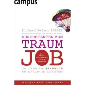 Durchstarten zum Traumjob: Das ultimative Handbuch für Ein-, Um- und Aufsteiger