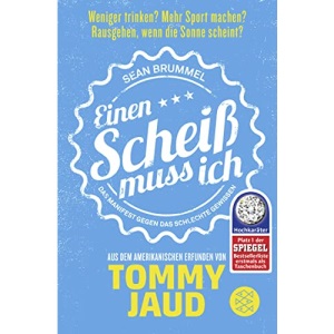 Sean Brummel: Einen Scheiss muss ich