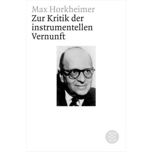 Zur Kritik der instrumentellen Vernunft