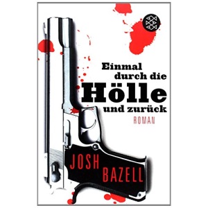 Einmal durch die Hölle und zurück