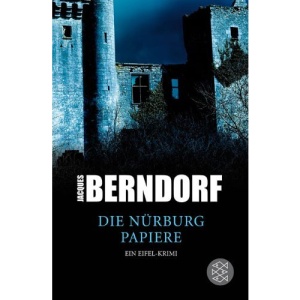 Die Nürburg-Papiere: Ein Eifel-Krimi
