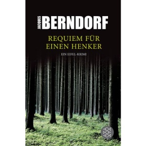Requiem für einen Henker: Ein Eifel-Krimi