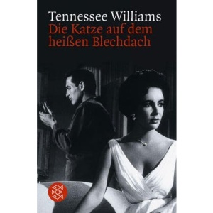Die Katze auf dem heißen Blechdach: Schauspiel in drei Akten