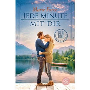 Jede Minute mit dir: Lost in Love. Die Green-Mountain-Serie 7