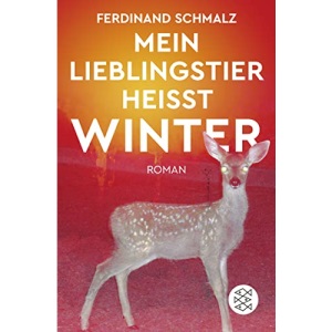 Mein Lieblingstier heißt Winter: Roman