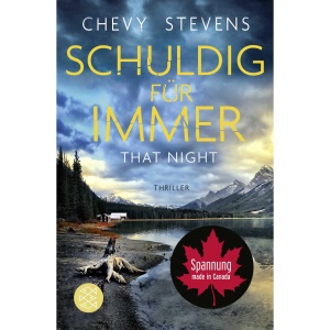 Schuldig für immer - That Night: Thriller | 'Intensiv und verstörend.' Lee Child