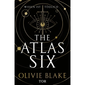 The Atlas Six: Wissen ist tödlich