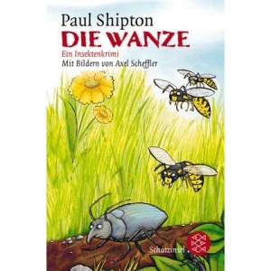 Die Wanze: Ein Insektenkrimi