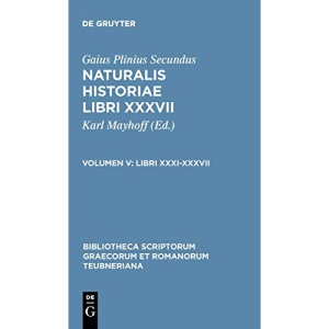 Libri XXXI-XXXVII: 1654 (Bibliotheca Scriptorum Graecorum Et Romanorum Teubneriana)