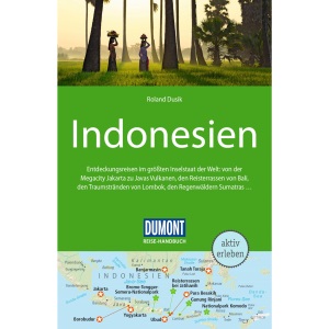 DUMONT Reise-Handbuch Reiseführer Indonesien: mit Extra-Reisekarte