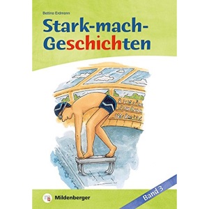 Stark-mach-Geschichten - Band 3: 3. bis 6. Klasse