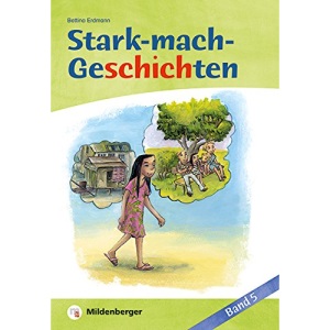 Stark-mach-Geschichten - Band 5: 3. bis 6. Klasse