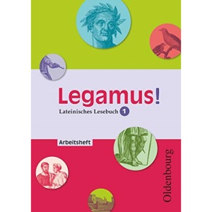 Legamus! 9. Jahrgangsstufe. Arbeitsheft Band 1: Lateinisches Lesebuch. Ausgabe für alle Bundesländer